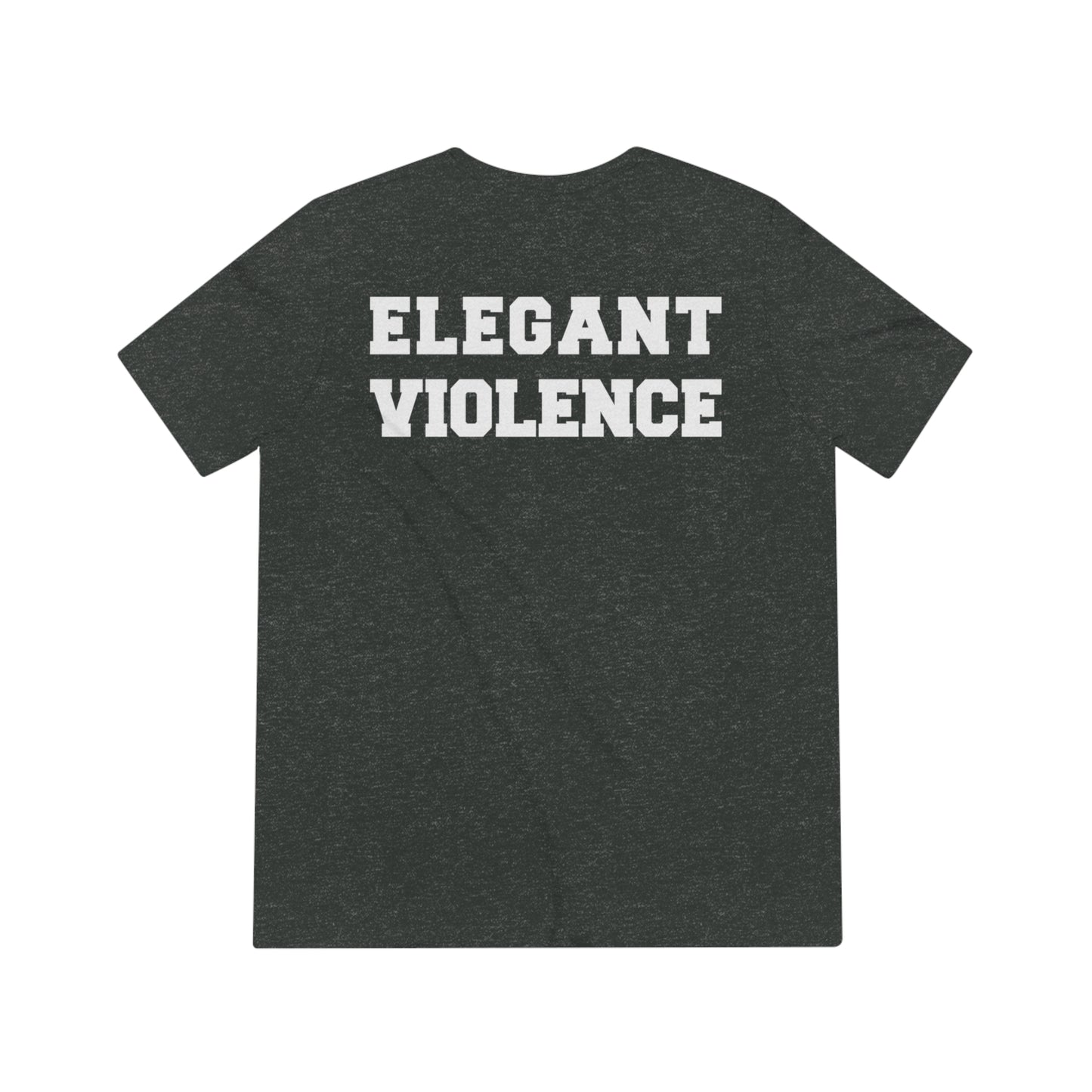 Elegant Violence Unisex Triblend Tee (Bella+Canvas)